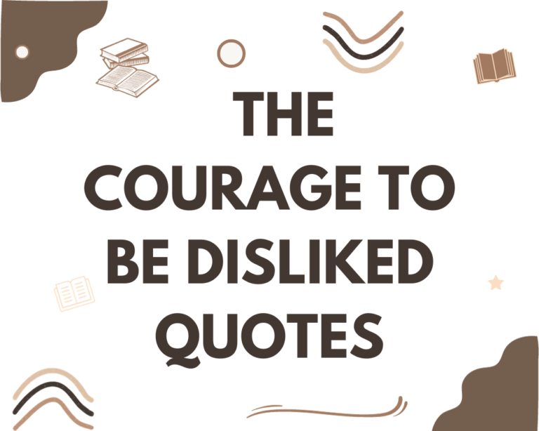 The courage to be disliked quotes